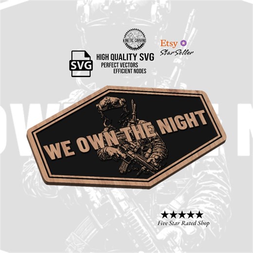 We Own the Night Special Forces SVG: Tactical Laser Cut Vector (digital Download) - Etsy