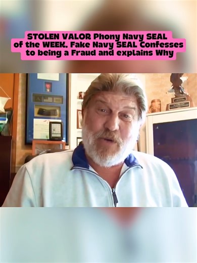 STOLEN VALOR Phony Navy SEAL of the WEEK. Fake Navy SEAL Confesses to being a Fraud and explains Why#fyp #foruyou #Navy #SEAL