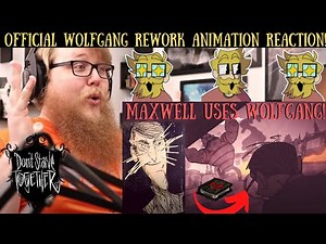 Wolfgang Rework Animation Reaction! WILLIAM CARTER! THE CODEX! LORE! - Don't Starve Together