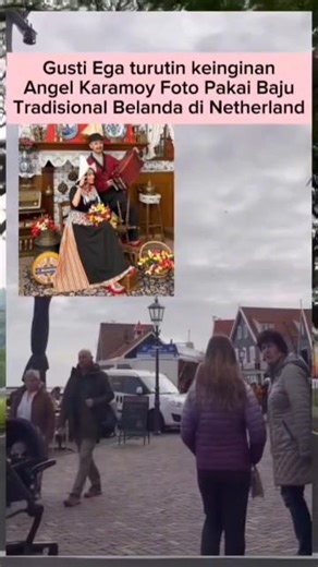 Gusti Ega Turuti Keinginan Angel Karamoy foto pakai baju tradisional belanda di Netherland