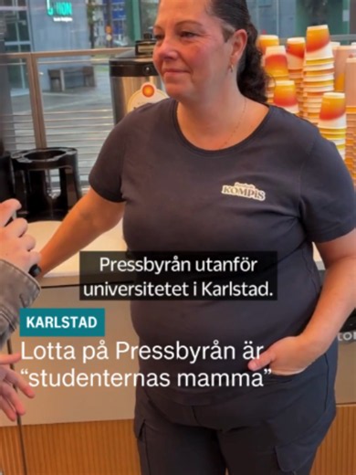 Lotta Eriksdotter — studenternas mamma vid Pressbyrån nära KAU