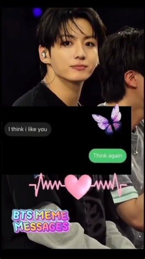 BTS Text Meme 💔 Jungkook "I Think I Like You" — "Think Again"