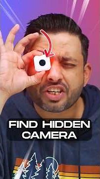 Find HIDDEN Spy Cameras