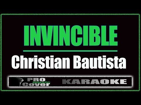 Invincible - Christian Bautista (KARAOKE)