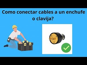 Como conectar cables a un ENCHUFE O CLAVIJA con varios tipos de cables #sabiosdelfrio