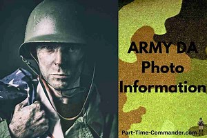 Army DA Photo Information: Tips for Having a Good Army Photo