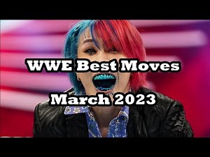 WWE Best Moves of 2023 - March