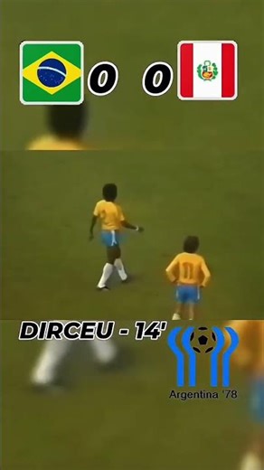 DIRCEU - Brazil v Peru, 14 June 1978 Score: 3-0 to Brazil Referee: Nicolae Rainea Competition: FIFA