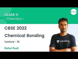 Class 11 | Chemical Bonding | Lecture -14 | Chemistry | Unacademy Class 11&12 | Rahul Dudi