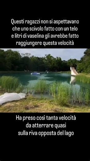 1001 Modi Per Morire☠️ on Instagram: "Questa attività negli Stati Uniti si chiama “Slip and Slide” e consiste nel creare uno scivolo mettendo un telo in discesa e coprirlo con litri di vaselina per diminuire l’ attrito e aumentare la velocità. Questo ragazzo non credeva che andandoci con un gommone sarebbe andato così veloce, atterrando quasi sulla riva opposta di un lago."