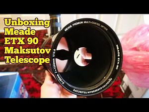 Unboxing Meade ETX 90 Maksutov-Cassegrain Telescope OTA/ Review, Day & Night Use
