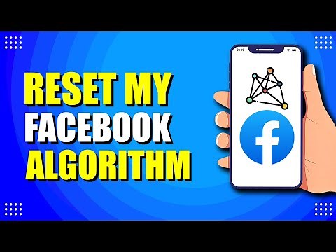 How To Reset My Facebook Algorithm (Easy Method)