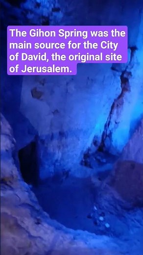 The Gihon Spring in the City of David, the original site of Jerusalem.