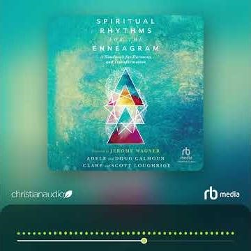 Audiobook Sample: Spiritual Rhythms for the Enneagram