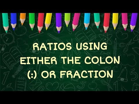 MATH 5 Q2 WEEK 8 RATIO USING EITHER THE COLON OR FRACTION