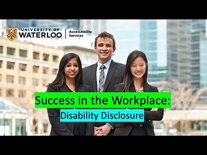 Success in the Workplace: Disability Disclosure