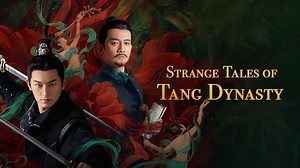 Strange Tales of Tang Dynasty– Download APP to Enjoy Now!