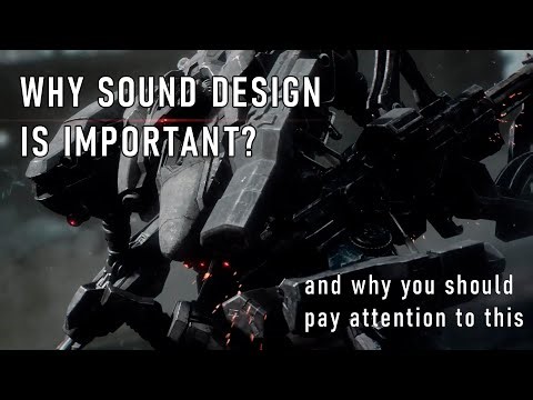 Why Sound Design is important? : Crafting Immersive Worlds