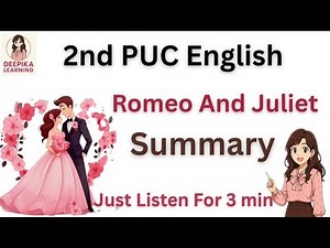 2nd puc English Romeo and Juliet summary #2ndpucromeoandJuliet #2ndpuc English