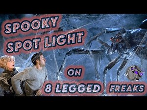 Spooky Spotlight: Eight Legged Freaks (2002) Episode 18