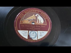 Mr Peter Dawson 'The Floral Dance' 1915 78 rpm