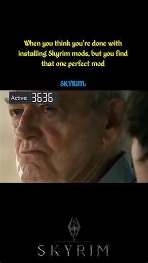 When you think you're done with installing Skyrim mods #skyrim #skyrimmeme