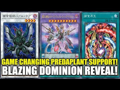 New! Game Changing Predaplant Support! Blazing Dominion! Yu-Gi-Oh!