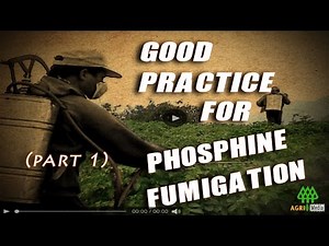 GOOD PRACTICE for PHOSPHINE FUMIGATION (part 1)