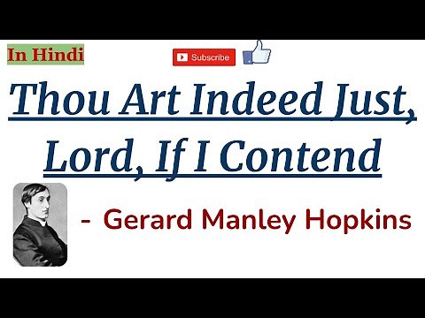 Thou art indeed just, Lord, if I contend by G. M. Hopkins - Summary and Line by Line Explanation