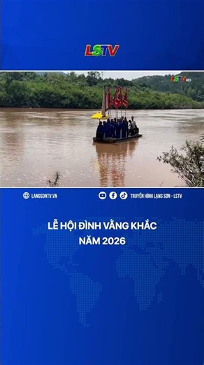 LỄ HỘI ĐÌNH VẰNG KHẮC NĂM 2026 | LSTV