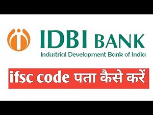 IDBI Bank IFSC Code !! How to find IDBI Bank IFSC Code