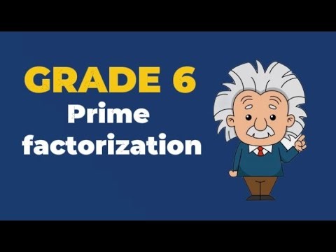 Grade 6 Math | Lesson 2: Prime Factorization