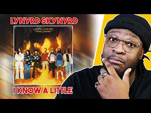 Southern Legends!🤘🏿🔥 | Lynyrd Skynyrd - I Know A Little REACTION/REVIEW