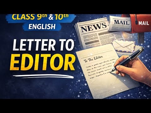 👉 “Letter to Editor in 5 Minutes 🔥 | Full Marks Trick (Class 9 & 10)”