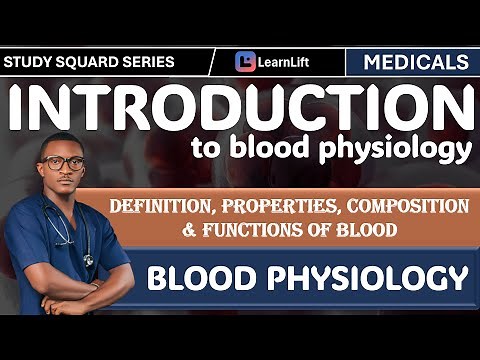 1.1) BLOOD PHYSIOLOGY | INTRODUCTION TO BLOOD | MEDICALS.