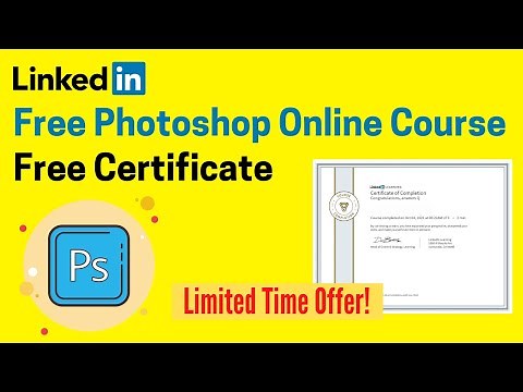 LinkedIn Free Photoshop Training Online Course for Beginners with Free Certificate