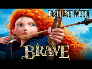 Learn English Easily with "Brave" | Fun Animated Movie Lesson
