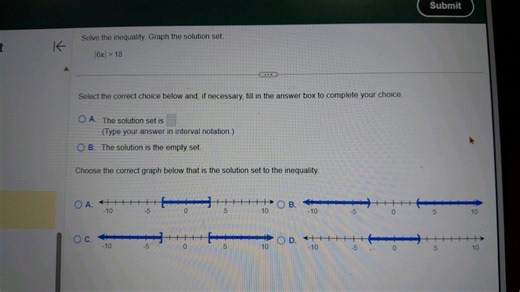 Solve the inequality. Graph the solution set.  |6x| > 18  Selec... | Filo
