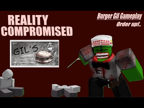 REALITY COMPROMISED [II Burger Gil Gameplay Rework II]