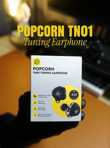 Popcorn TN01 Tuning Earphone Review and Sound Quality