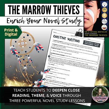 The Marrow Thieves Novel Study Lessons: Theme, Voice, Writing, Grammar