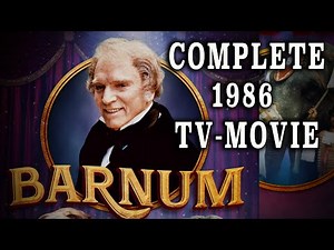 "Barnum" (1986) - Burt Lancaster's rags-to-riches life of P.T. Barnum!