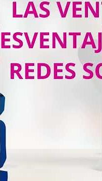 ventajas y desventajas de las redes sociales.