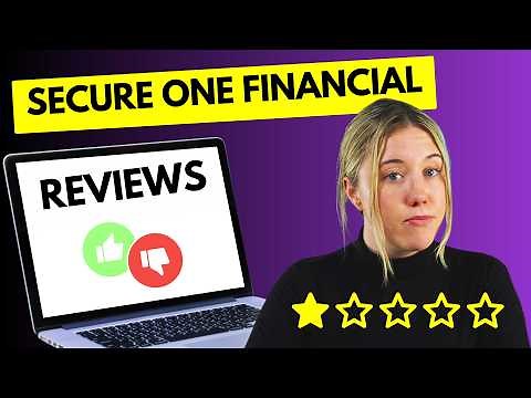 Secure One Financial Reviews: What You Need To Know