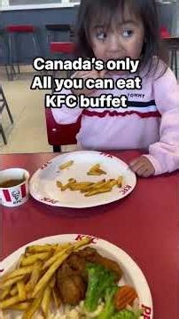 KFC buffet. Have you heard about it? Only one in Canada 😱 #kfcbuffet