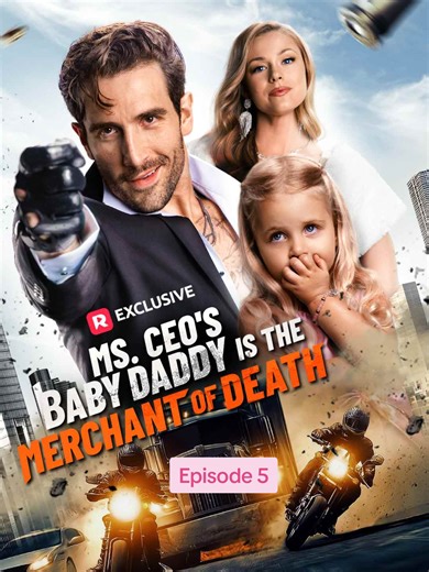 Ms. CEO's Baby Daddy: The Merchant of Death Revealed