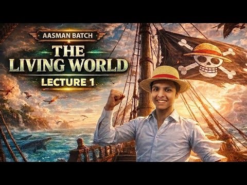 The Living World Lecture 1 🔥 | NEET Aasman Batch