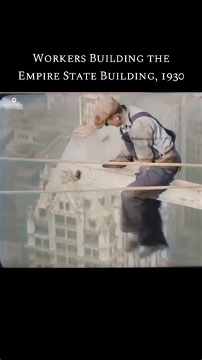 old world Archive on Instagram: "Workers Building the Empire State Building, 1930 Construction workers balance on steel beams high above Manhattan during the construction of the Empire State Building in 1930. Captured during the Great Depression, this historic footage reflects the speed, courage, and human effort behind one of the world’s most iconic skyscrapers. Originally filmed in black and white, the footage has been digitally restored, colorized, and enhanced to 4K for modern viewing."