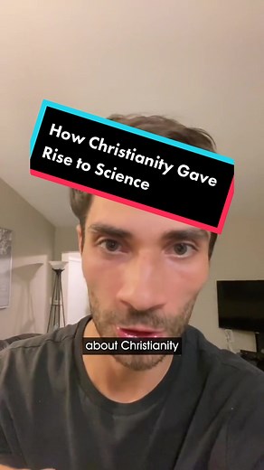 How Christianity Contributed to the Rise of Science