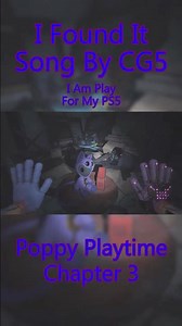Poppy Playtime Chapter 3 And I Found It “Sleep Well” Music (Song By ‪@CG5‬ & ‪@Mob_Entertainment‬)